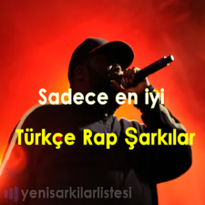 T Rk E Rap Ark Lar Dinle En Iyi Rap M Zik Listesi Podcast