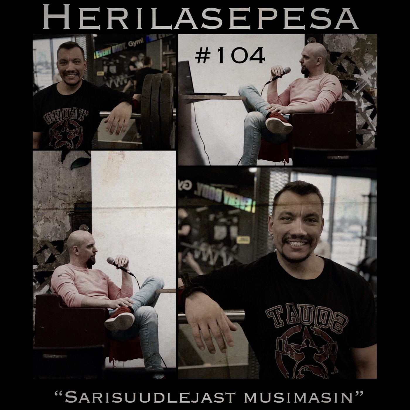 #104 Herilasepesa: "Sarisuudlejast musimasin ja emotsionaalsed vaidlused"