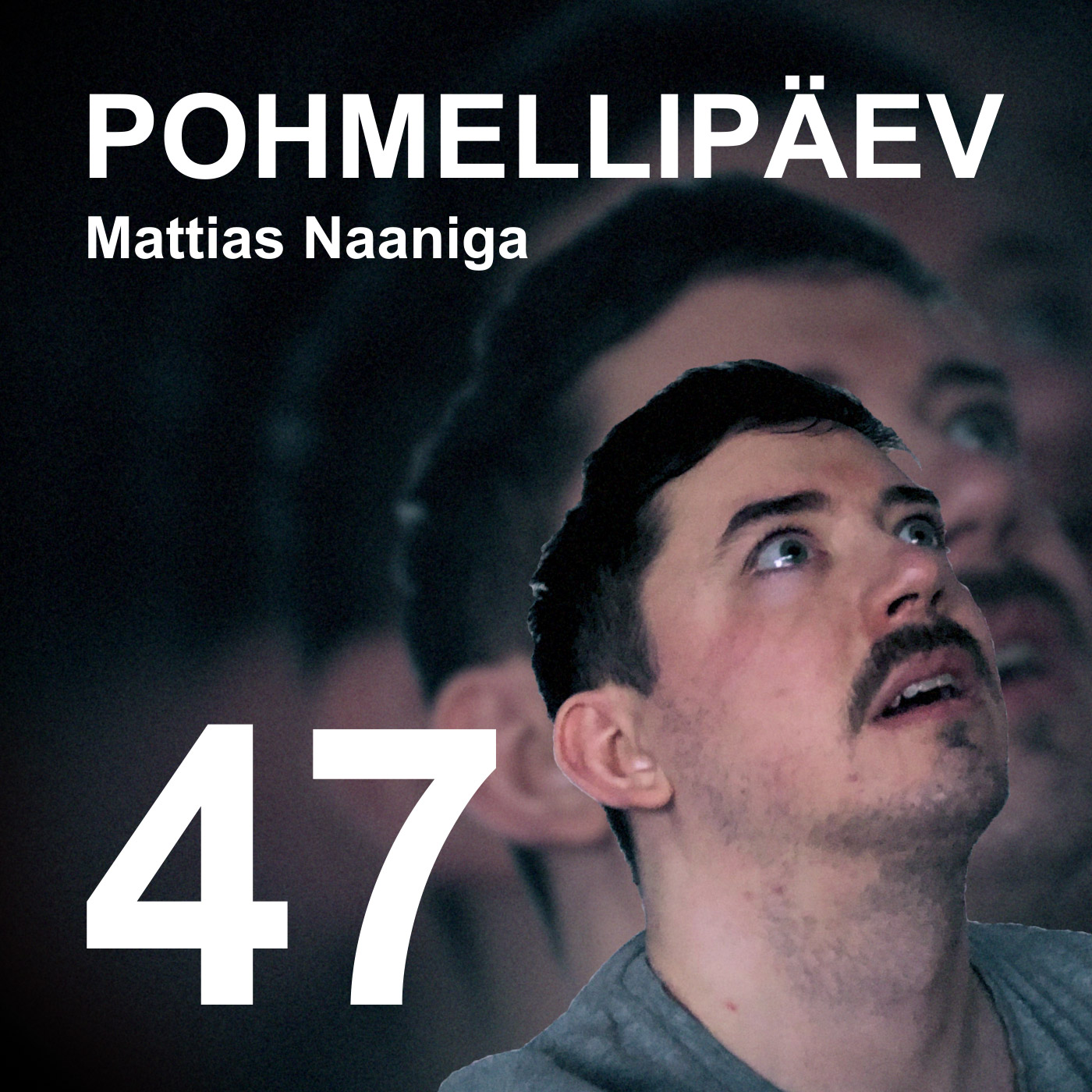 POHMELLIPÄEV #47