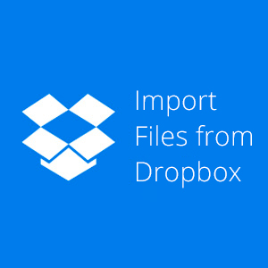 Import Files from Dropbox
