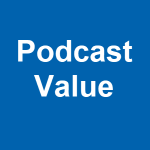 Podcast Value