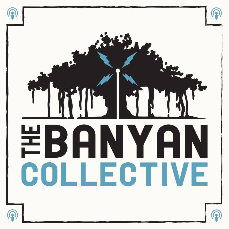 The Banyan Collective
