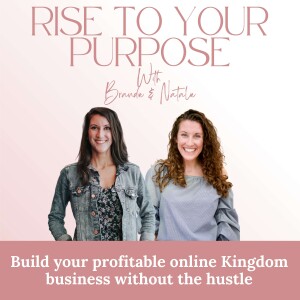 Rise To Your Purpose | Build Your Profitable Online Kingdom Business Without the Hustle