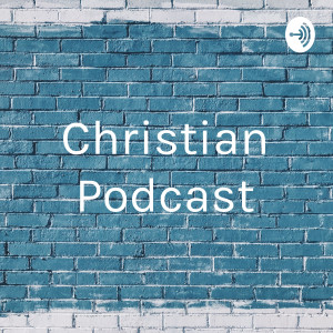 Christian Podcast