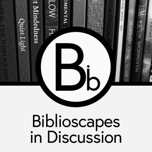Biblioscapes In Discussion
