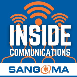 Inside Communications Archives - Sangoma Podcasts