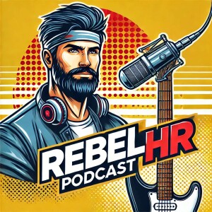 Rebel Podcast: Life and Work on Your Terms