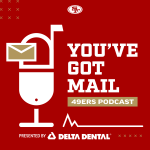 49ers You’ve Got Mail Podcast