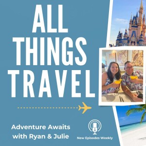 All Things Travel Podcast