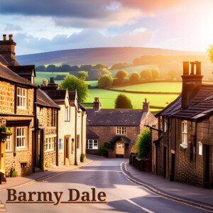 Barmy Dale - Britain’s best loved podcast sitcom!