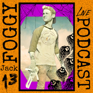 The Foggy Jack Podcast