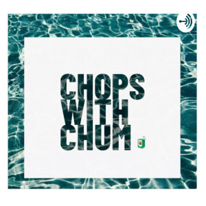 Chops With Chum🧃