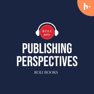 Publishing Perspectives Podcast by Roli Pulse