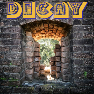 Decay - A Podcast about Urban Exploration and Abandoned Places