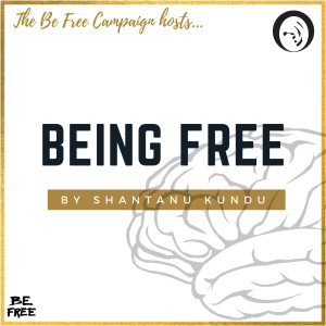 Being Free with Shantanu Kundu