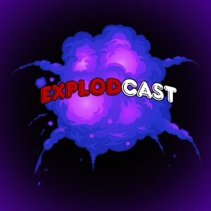 Explodcast