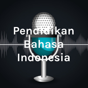Pendidikan Bahasa Indonesia