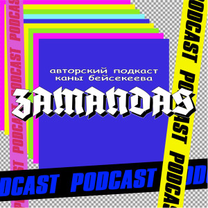 Zamandas podcast