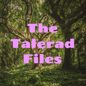 The Talerad Files