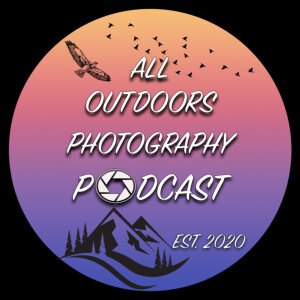 All Outdoors Photography Podcast