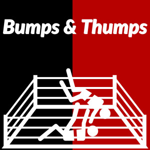 Bumps &amp; Thumps