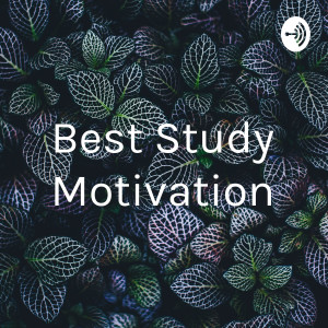 Best Study Motivation