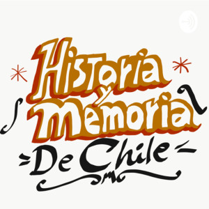 Historia y Memoria de Chile