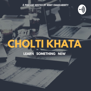 Cholti Khata - A Bangla Podcast