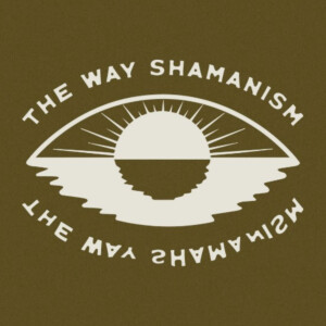 The Way Shamanism