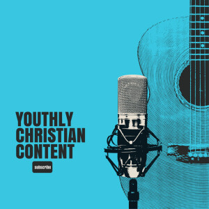 Youthly Christian Content