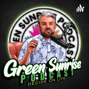 Green Sunrise Podcast