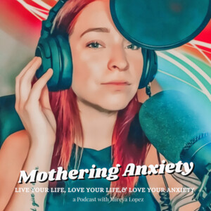 Mothering Anxiety