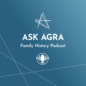 Ask AGRA: A Family History Podcast