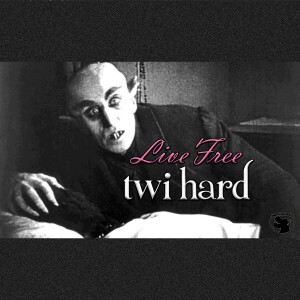 Live Free, Twi Hard