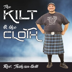 The Kilt and the Cloth