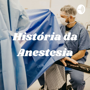 História da Anestesia - Quem Descobriu?