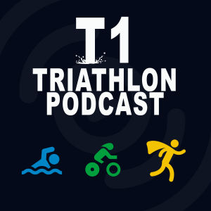 T1 triathlon podcast