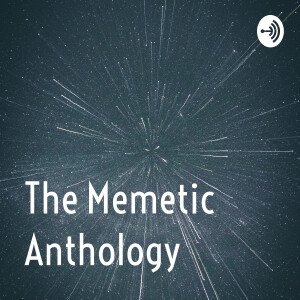 The Memetic Anthology