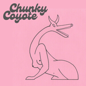 Chunky Coyote: A Couples Podcast (But Not)