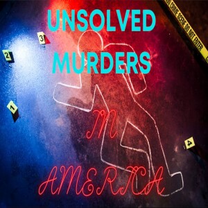 murders unsolved america podbean