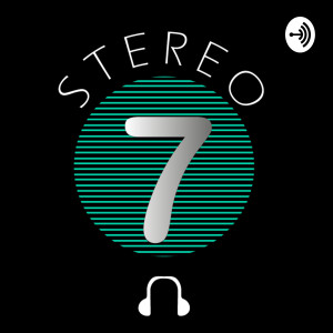 Stereo Seven Podcast: (A Pakistani Podcast)