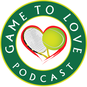 Game To Love Tennis Podcast