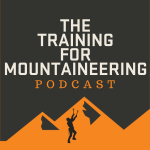 The Training For Mountaineering Podcast