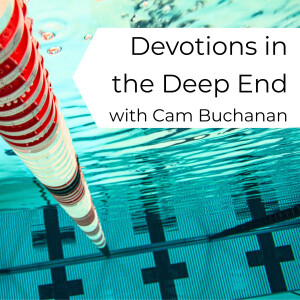 Devotions in the Deep End