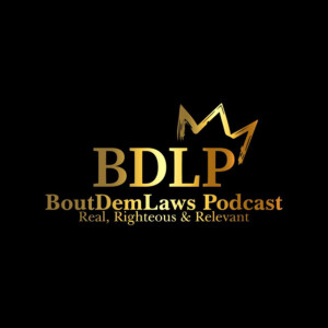 BoutDemLaws Podcast