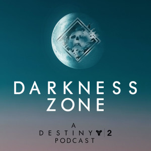 Darkness Zone: A Destiny 2 podcast