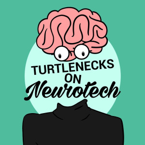 Turtlenecks on Neurotech