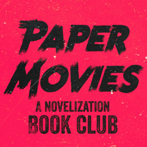 Paper Movies Novelization Book Club