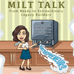 Milt Talk Legacy Builders Podcast