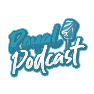 Royal Podcast